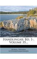 Handlingar: Bd. 1-, Volume 35...