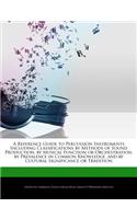 A Reference Guide to Percussion Instruments Including Classifications by Methods of Sound Production, by Musical Function or Orchestration, by Prevalence in Common Knowledge, and by Cultural Significance or Tradition