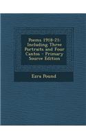 Poems 1918-21: Including Three Portraits and Four Cantos: Including Three Portraits and Four Cantos