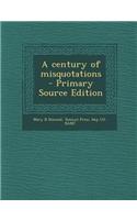 A Century of Misquotations