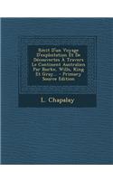 Recit D'Un Voyage D'Exploitation Et de Decouvertes a Travers Le Continent Australien Par Burke, Wills, King Et Gray...