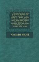 A Catechism Written In Latin By A. Nowell, Together With The Same Catechism Tr. Into English By T. Norton. Appended Is A Sermon Preached By Dean Nowell Before Queen Elizabeth At The Opening Of The Parliament Which Met January 11, 1563. Ed. By G.e. 