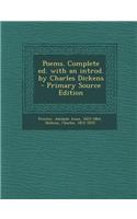 Poems. Complete Ed. with an Introd. by Charles Dickens - Primary Source Edition