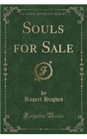 Souls for Sale (Classic Reprint)