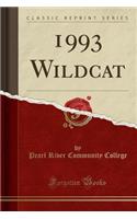 1993 Wildcat (Classic Reprint): (English)