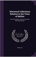 Historical Collections Relative to the Town of Belfast