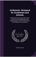 Arithmetic, Designed for Academies and Schools