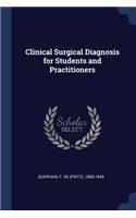 Clinical Surgical Diagnosis for Students and Practitioners