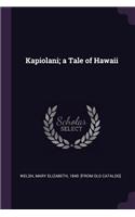 Kapiolani; a Tale of Hawaii