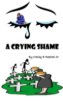 Crying Shame
