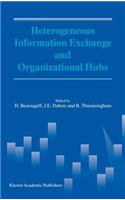 Heterogeneous Information Exchange and Organizational Hubs