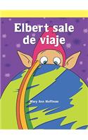 Elbert Sale de Viaje (Elbert Takes a Trip): (Lecturas del Barrio (Neighborhood Readers))