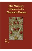 Mes Memoirs Volume 3 of 6