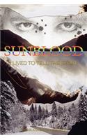 Sunblood: I Lived to Tell the Story