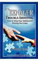 Teenager Trouble-Shooting