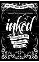 Inked: Choosing God's Mark to Transform Your Life