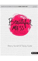 Beautiful Mess - Bible Study Book: Motherhood for Every Moment
