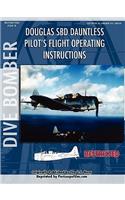 Douglas SBD Dauntless Dive Bomber Pilot's Flight Manual