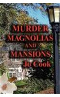 Murder, Magnolias, and Mansions