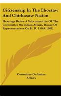 Citizenship In The Choctaw And Chickasaw Nation