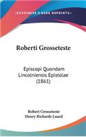 Roberti Grosseteste: Episcopi Quondam Lincolniensis Epistolae (1861)