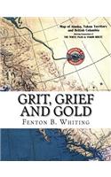 Grit, Grief And Gold