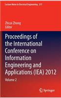 Proceedings of the International Conference on Information Engineering and Applications (IEA) 2012