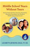 Middle School Years Without Tears