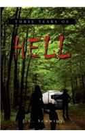 Three Years of Hell