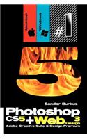 Photoshop Cs5 + Web Design 3 (Adobe Creative Suite 5 Design Premium)