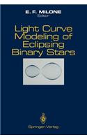 Light Curve Modeling of Eclipsing Binary Stars