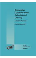 Cooperative Computer-Aided Authoring and Learning