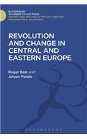 Revolution and Change in Central and Eastern Europe