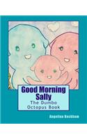 Good Morning Sally