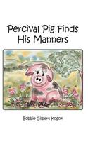 Percival Pig Finds His Manners