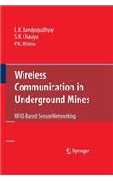Wireless Communication in Underground Mines