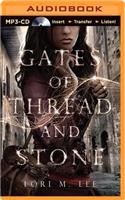 Gates of Thread and Stone: (Gates of Thread and Stone)