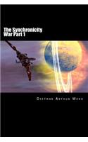 Synchronicity War Part 1