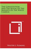 Constitution and the Ritual of the Knights of the White Camelia