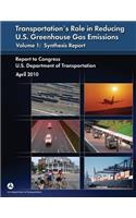 Transportation's Role in Reducing U.S. Greenhouse Gas Emissions, Volume 1
