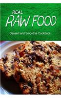 Real Raw Food - Dessert and Smoothie