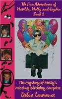 The Fun Adventures of Matilda, Molly and Jayden Book 2