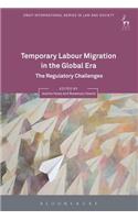 Temporary Labour Migration in the Global Era