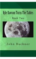 Kyle Dawson Turns The Tables