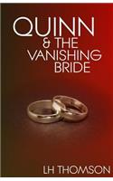 Quinn and the Vanishing Bride: (English)