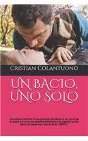 Un Bacio, Uno Solo: Uno Strano Incontro in Una Giornata Lavorativa in Cui Non Si Va Al Lavoro E Si Va in Una Stazione Ferroviaria E Si Prende Il Primo Treno Che Passa Alla Ricerca Della Liberta'.