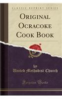 Original Ocracoke Cook Book (Classic Reprint)