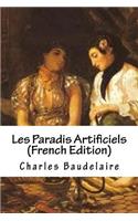Les Paradis Artificiels (French Edition)