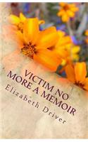 Victim No More A Memoir
