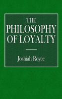 The Philosophy of Loyalty